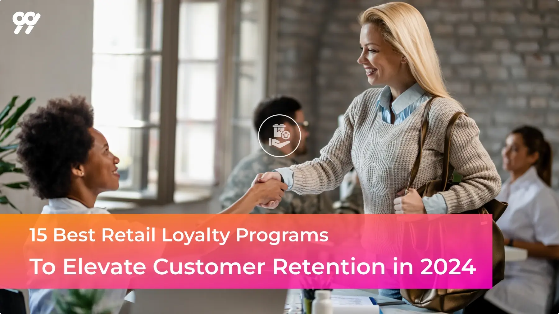 15 Best Retail Loyalty Programs to Elevate Customer Retention in 2024