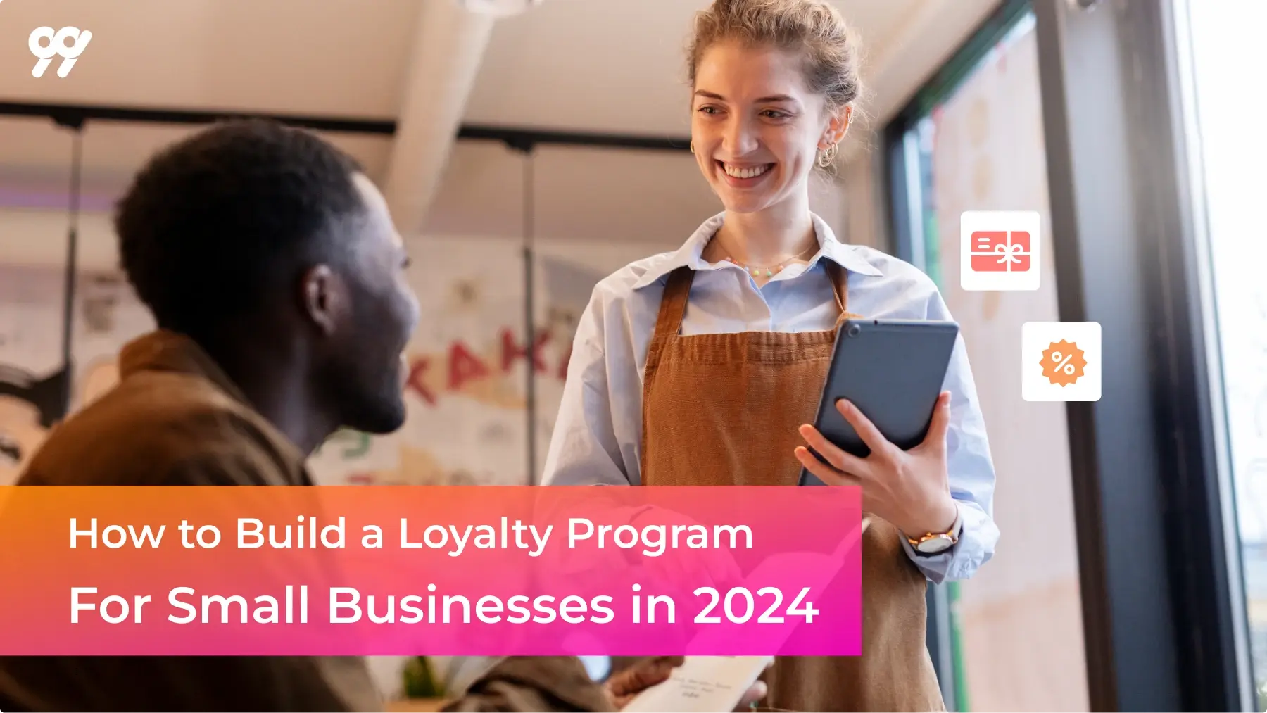 How to Build a Loyalty Program for Small Businesses in 2024