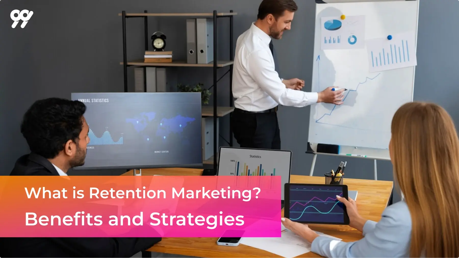 What is Retention Marketing? Benefits and Strategies