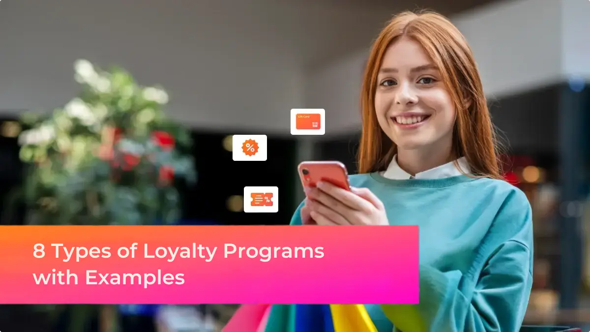 8 Types of Loyalty Programs with Examples